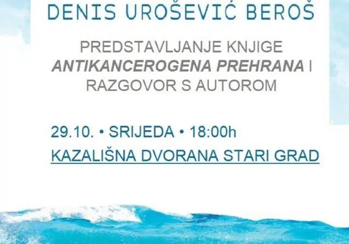 29.10. -   Promocija knjige “Antikancerogena prehrana” i razgovor s autorom - Denis Urošević Beroš 