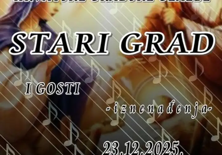 23.12. - BOŽIĆNI KONCERT HRVATSKE GRADSKE GLAZBE STARI GRAD 