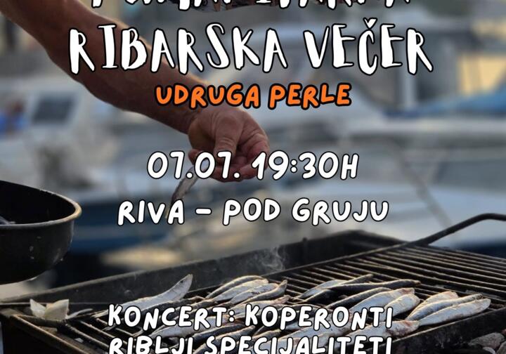 07.07. -HUMANITARNA RIBARSKA VEČER U ORGANIZACIJI UDRUGE PERLE 