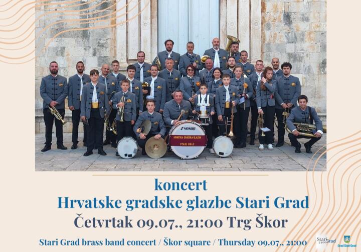 9.07. - KONCERT HRVATSKE GRADSKE GLAZBE STARI GRAD 