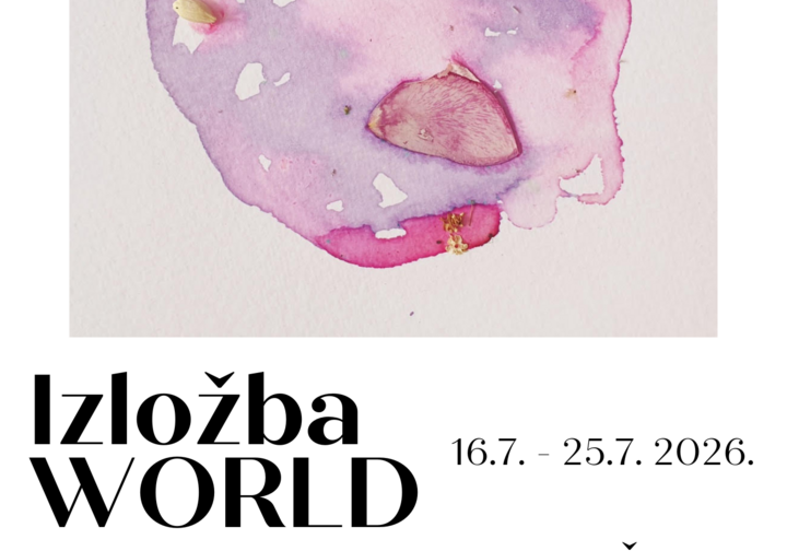 17.7. - Izložba ,,WORLD'' Martine Štirn