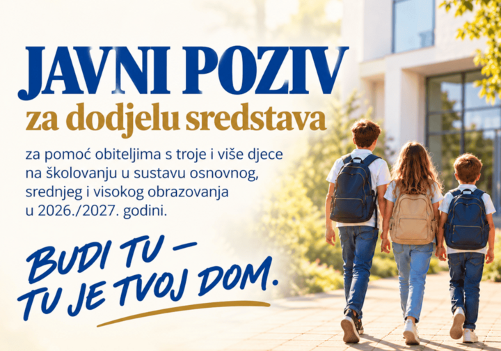  Javni poziv za dodjelu financijskih sredstava u svrhu provođenja demografskih mjera za pomoći obiteljima s troje i više djece na školovanju 