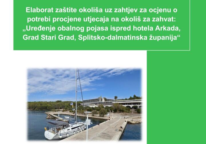 Ocjena o potrebi procjene utjecaja zahvata na okoliš za zahvat „Uređenje obalnog pojasa ispred hotela Arkada, Grad Stari Grad,  - informacija